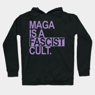 Maga is a Fascist Cult - lavender Hoodie